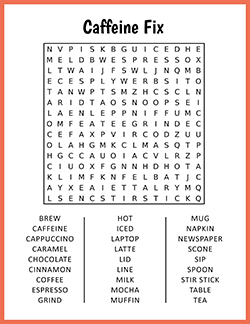Free printable Caffeine Fix Word Search puzzle worksheet