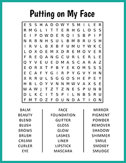Free printable Putting on My Face Word Search puzzle worksheet